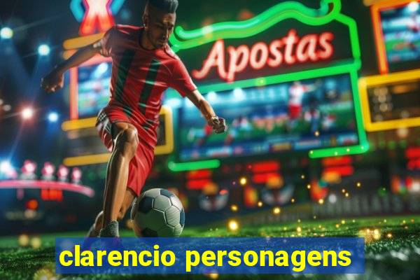 clarencio personagens